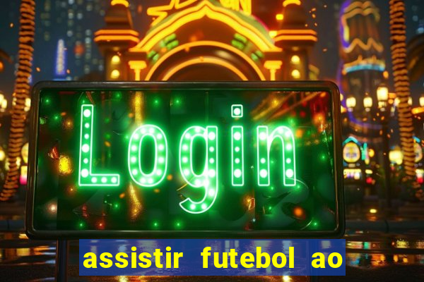 assistir futebol ao vivo futemax real madrid